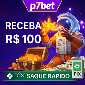 p7bet Ganhe R$ 100,00 Gratis